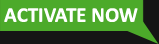 ACTIVATE NOW